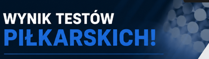Wyniki testów piłkarskich zostały wysłane!